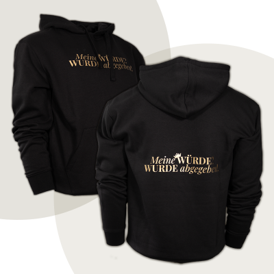Hoodie „Meine WÜRDE? WURDE abgegeben!“ - diskrete Version