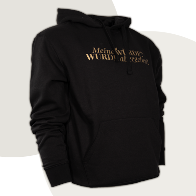 Hoodie „Meine WÜRDE? WURDE abgegeben!“ - diskrete Version