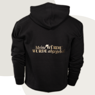 Hoodie „Meine WÜRDE? WURDE abgegeben!“ - diskrete Version