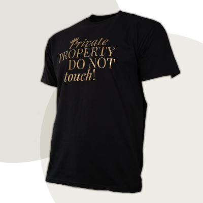 T-Shirt „Private PROPERTY DO NOT touch“ - diskrete Version