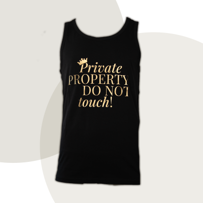Muscle-Shirt „Private PROPERTY DO NOT touch“ - diskrete Version