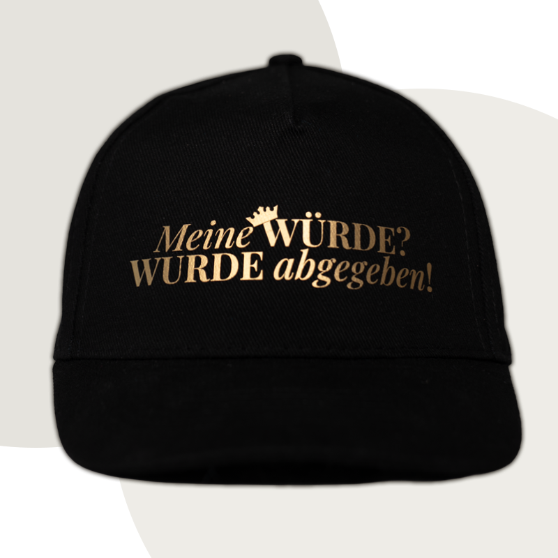 Cap „Meine WÜRDE? WURDE abgegeben!“ - Owned & Proud Version