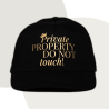 Cap „Private PROPERTY DO NOT touch“ - Owned & Proud Version