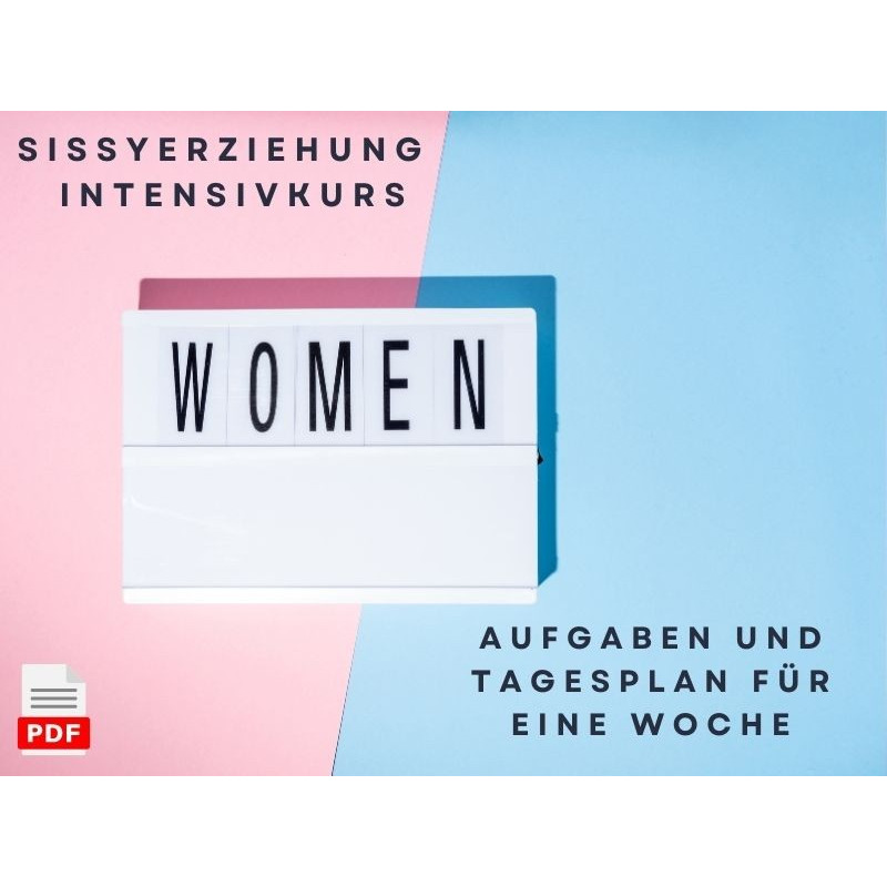 Aufgaben für 7 Tage Sissyerziehung Intensivkurs
